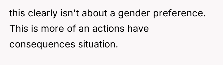 this clearly isn't about a gender preference. This is more...