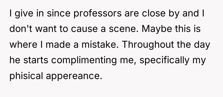 I give in since professors are close by and I...