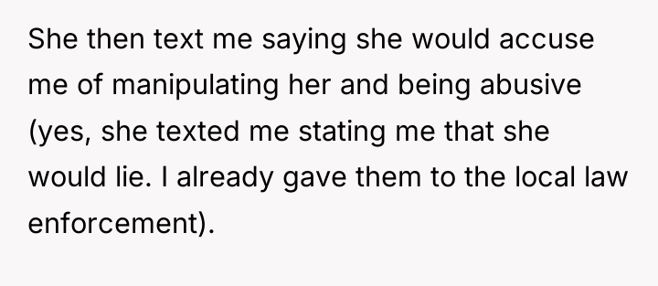She then text me saying she would accuse me of...