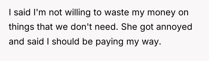 I said I'm not willing to waste my money on...