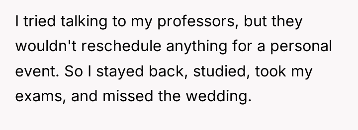 I tried talking to my professors, but they wouldn't reschedule...