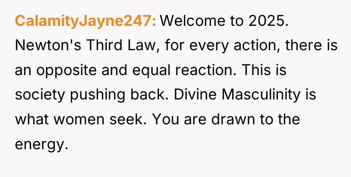 CalamityJayne247 Welcome to 2025. Newton's Third Law, for every action,...