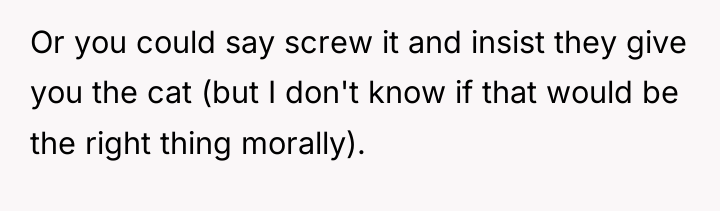 Or you could say screw it and insist they give...