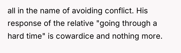 all in the name of avoiding conflict. His response of...