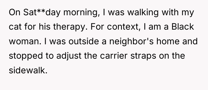 On Sat**day morning, I was walking with my cat for...
