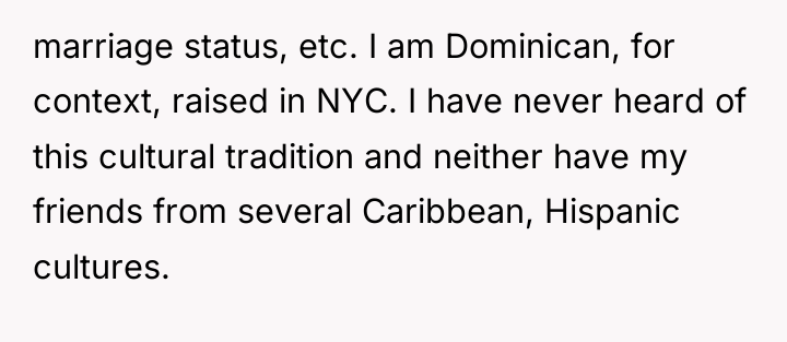 marriage status, etc. I am Dominican, for context, raised in...