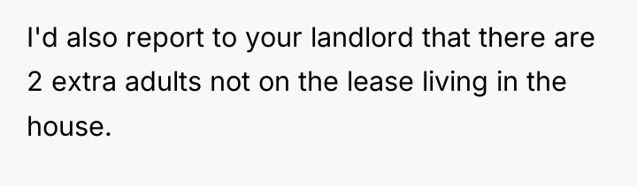 I'd also report to your landlord that there are 2...