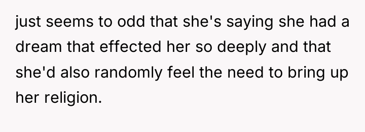 just seems to odd that she's saying she had a...