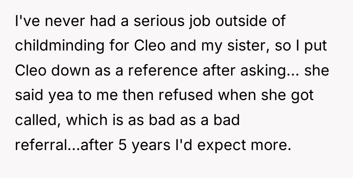 I've never had a serious job outside of childminding for...