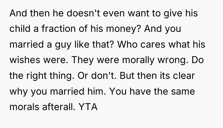 And then he doesn't even want to give his child...