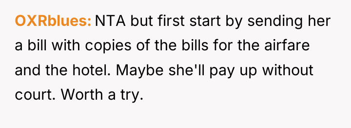 OXRblues NTA but first start by sending her a bill...