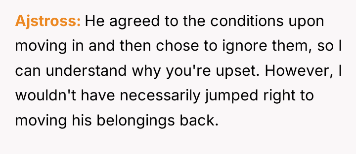 Ajstross He agreed to the conditions upon moving in and...
