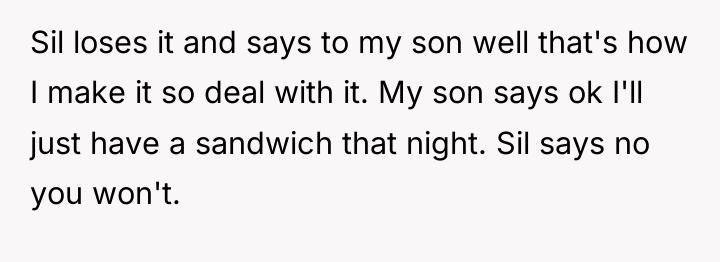 Sil loses it and says to my son well that's...