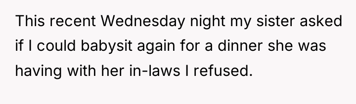 This recent Wednesday night my sister asked if I could...