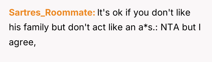 Sartres_Roommate It's ok if you don't like his family but...
