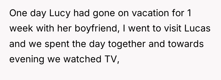 One day Lucy had gone on vacation for 1 week...