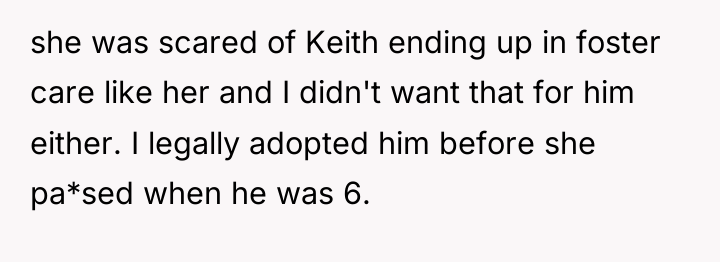 she was scared of Keith ending up in foster care...