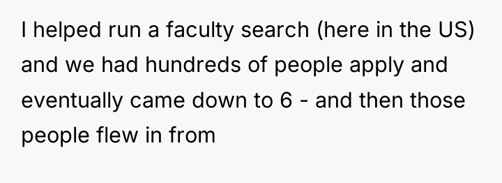 I helped run a faculty search (here in the US)...