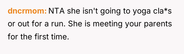 dncrmom NTA she isn't going to yoga cla*s or out...