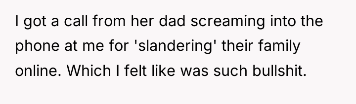 I got a call from her dad screaming into the...
