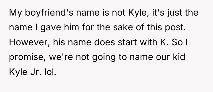 My boyfriend's name is not Kyle, it's just the name...