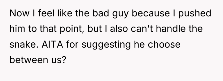 Now I feel like the bad guy because I pushed...
