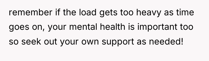 remember if the load gets too heavy as time goes...