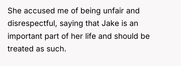 She accused me of being unfair and disrespectful, saying that...
