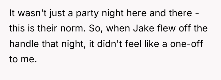 It wasn't just a party night here and there -...