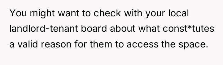 You might want to check with your local landlord-tenant board...