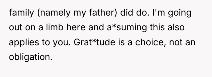 family (namely my father) did do. I'm going out on...