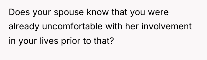 Does your spouse know that you were already uncomfortable with...