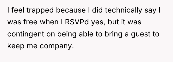 I feel trapped because I did technically say I was...