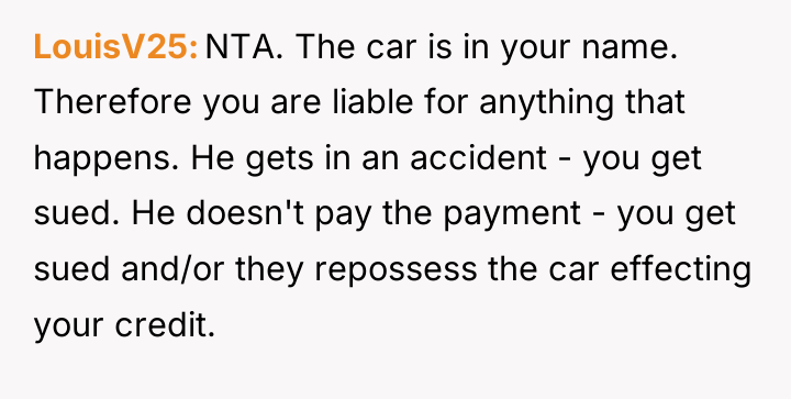 LouisV25 NTA. The car is in your name. Therefore you...