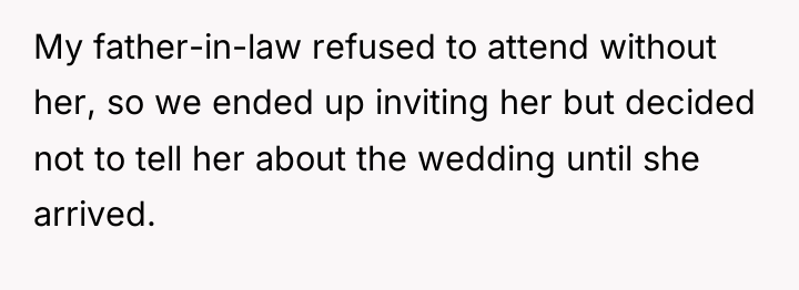 My father-in-law refused to attend without her, so we ended...