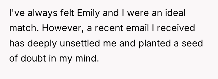 I've always felt Emily and I were an ideal match....