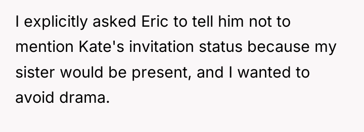 I explicitly asked Eric to tell him not to mention...