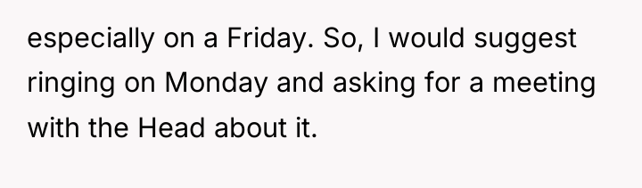 especially on a Friday. So, I would suggest ringing on...