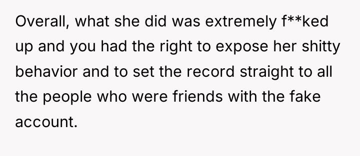 Overall, what she did was extremely f**ked up and you...