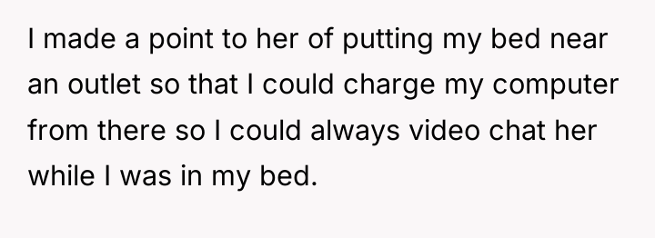 I made a point to her of putting my bed...