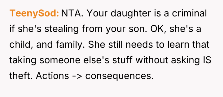 TeenySod NTA. Your daughter is a criminal if she's stealing...