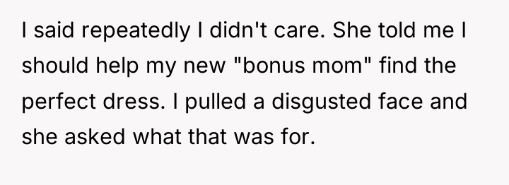 I said repeatedly I didn't care. She told me I...