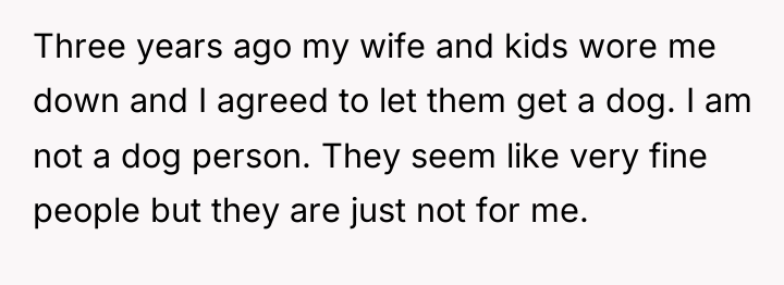 Three years ago my wife and kids wore me down...