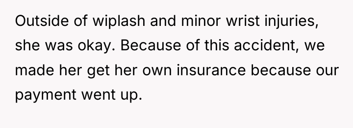 Outside of wiplash and minor wrist injuries, she was okay....