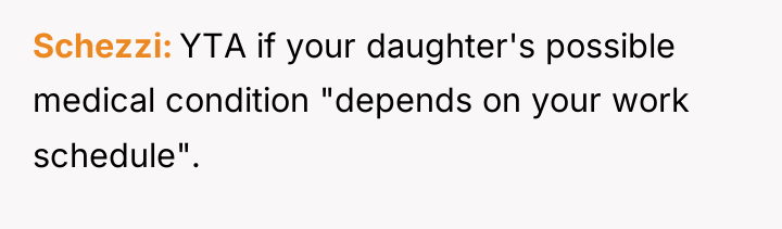 Schezzi YTA if your daughter's possible medical condition "depends on...