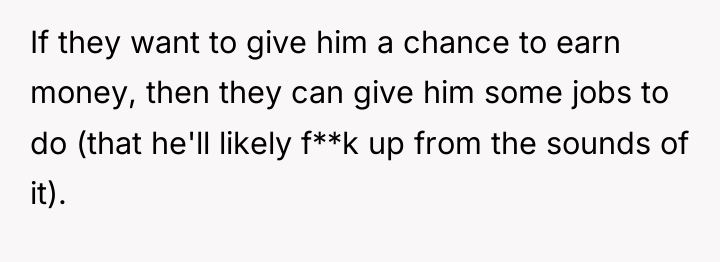 If they want to give him a chance to earn...