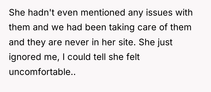 She hadn't even mentioned any issues with them and we...