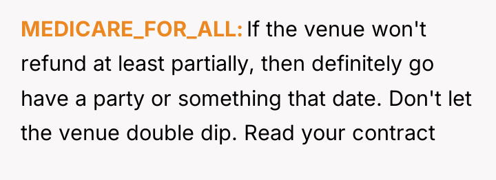 MEDICARE_FOR_ALL If the venue won't refund at least partially, then...