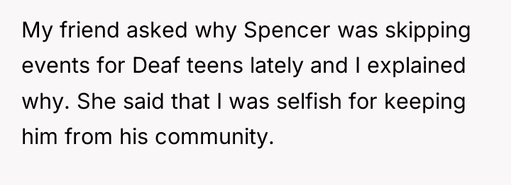 My friend asked why Spencer was skipping events for Deaf...