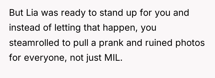 But Lia was ready to stand up for you and...